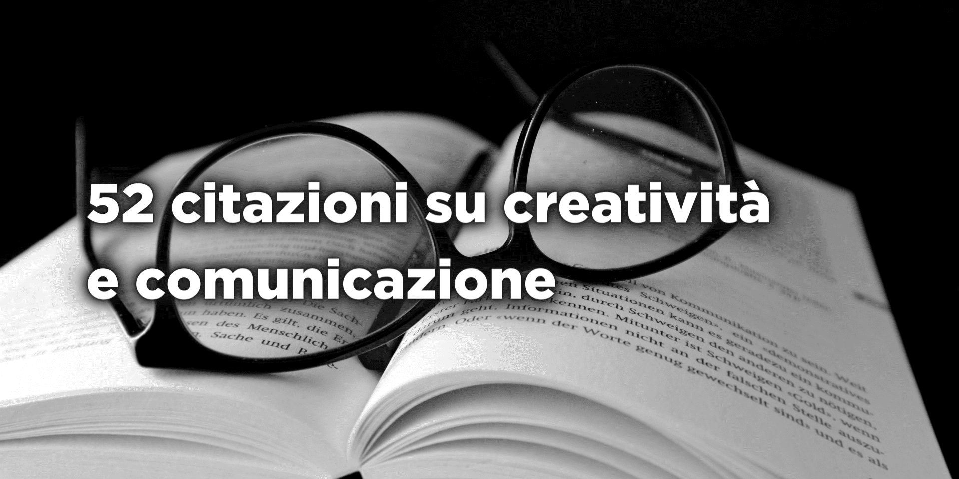 Davide Giansoldati 52 citazioni su creatività e comunicazione
