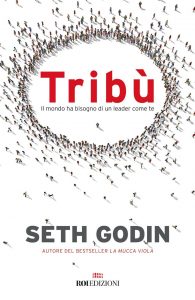 Copertina libro Tribù di Seth Godin edito da Roi Edizioni